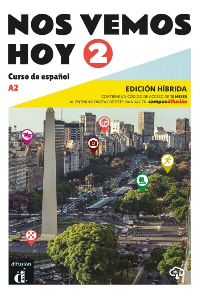 NOS VEMOS HOY 2 - LIVRE DE L'ELEVE - ÉD. HYBRIDE