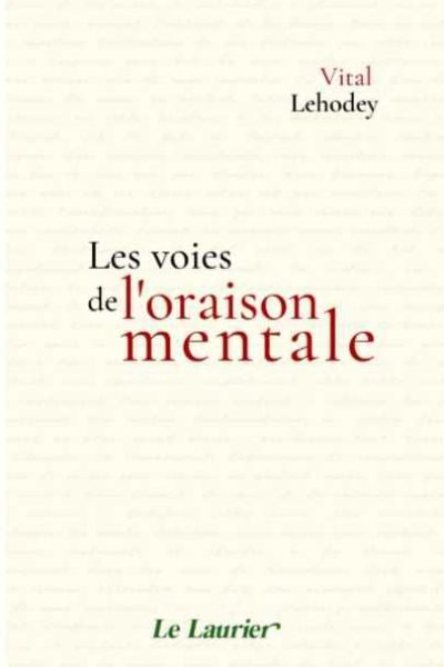 LES VOIES DE L ORAISON MENTALE