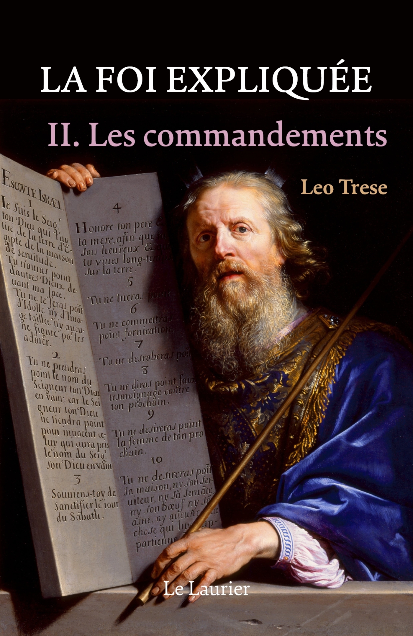LA FOI EXPLIQUEE II LES COMMANDANTS