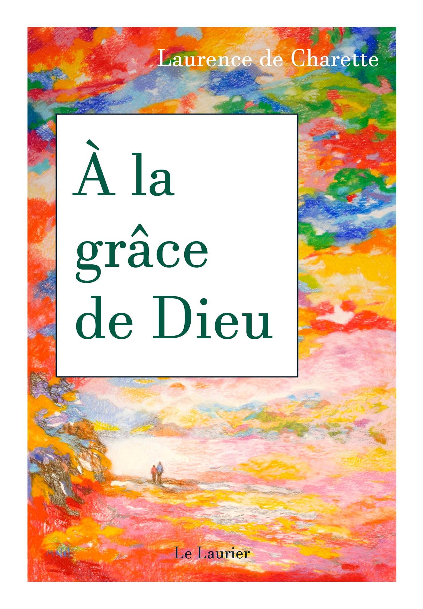 A LA GRÂCE DE DIEU