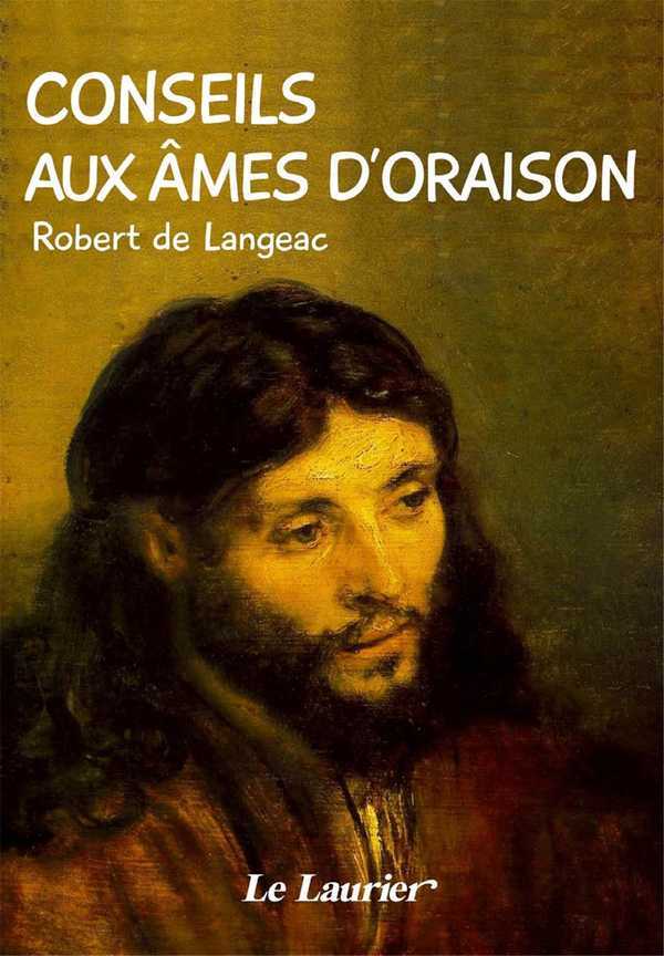 CONSEILS AUX ÂMES D'ORAISON