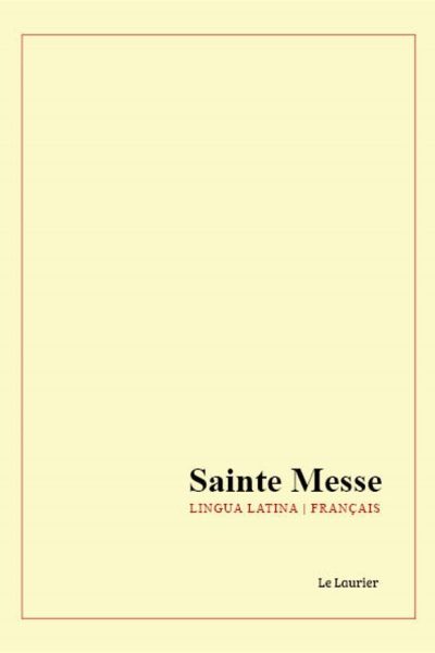 SAINTE MESSE - FRANCAIS - LATIN