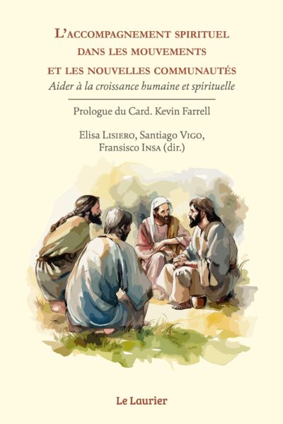 L'ACCOMPAGNEMENT SPIRITUEL DANS LES MOUVEMENTS ET LES NOUVELLES COMMUNAUTES