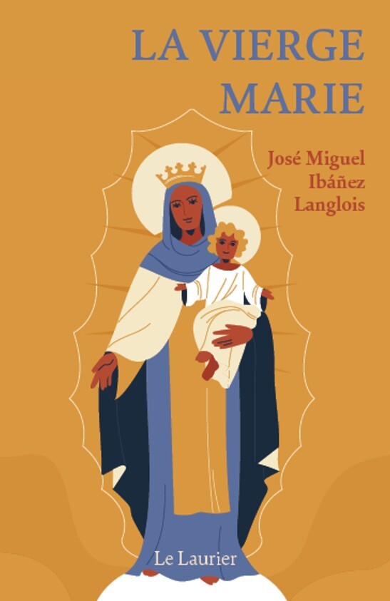 LA VIERGE MARIE