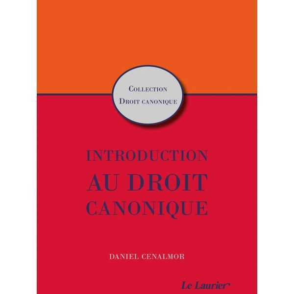 INTRODUCTION AU DROIT CANONIQUE