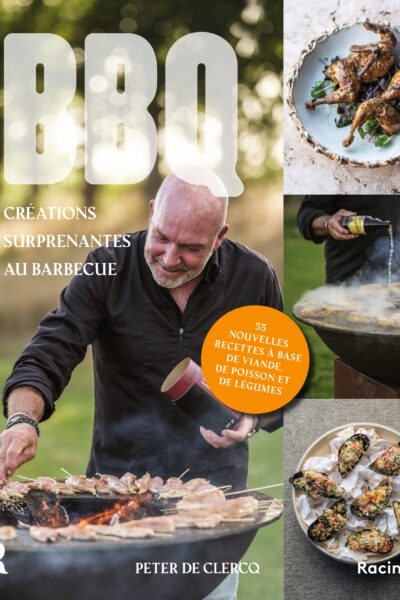 BBQ - CREATIONS SURPRENANTES AU BARBECUE