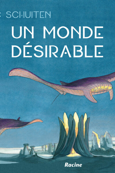 UN MONDE DESIRABLE