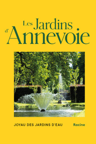 LES JARDINS D'ANNEVOIE - JOYAU DES JARDINS D'EAU