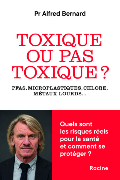 TOXIQUE OU PAS TOXIQUE ? PFAS, MICROPLASTIQUES, CHLORE, METAUX LOURD