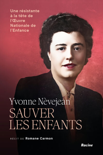 YVONNE NEVEJEAN - SAUVER LES ENFANTS