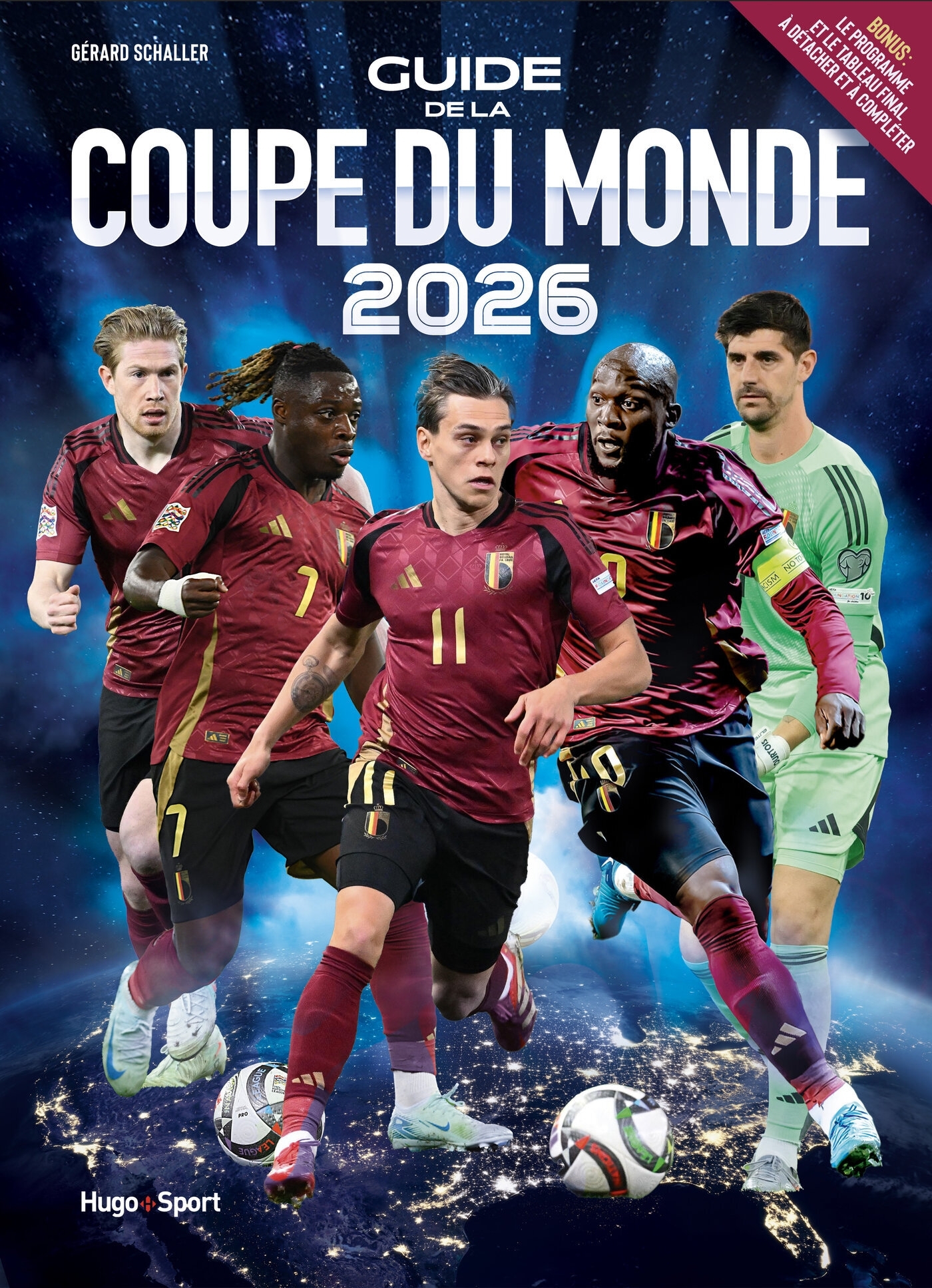 GUIDE DE LA COUPE DU MONDE 2026 (BELGIQUE)