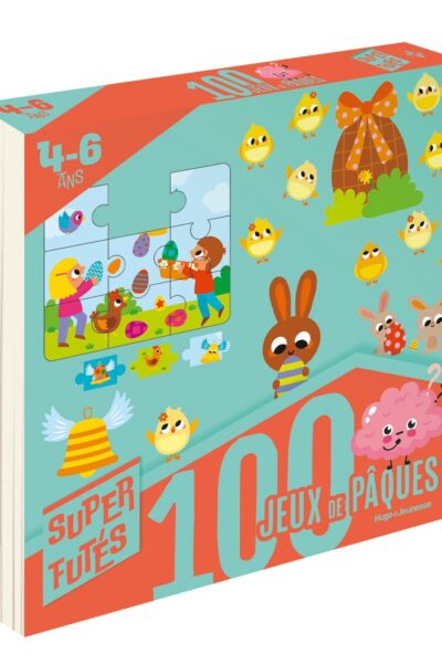 100 JEUX DE PÂQUES POUR SUPER FUTES 4-6 ANS