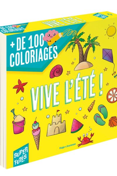 + DE 100 COLORIAGES D'ETE POUR LES SUPER FUTES
