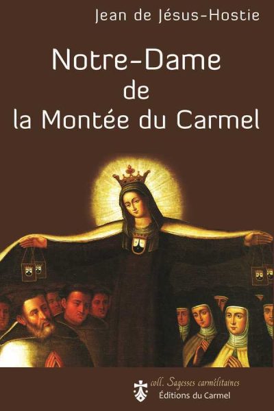 NOTRE-DAME DE LA MONTEE DU CARMEL