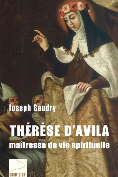 THERESE D'AVILA MAITRESSE DE VIE SPIRITUELLE