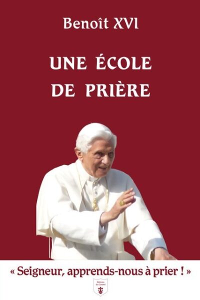 UNE ECOLE DE PRIERE