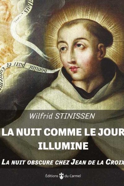 LA NUIT COMME LE JOUR ILLUMINE: LA NUIT OBSCURE CHEZ JEAN DE LA CROIX