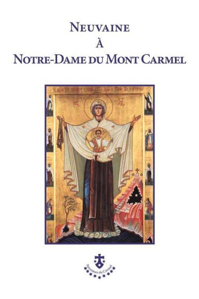 NEUVAINE A NOTRE-DAME DU MONT CARMEL