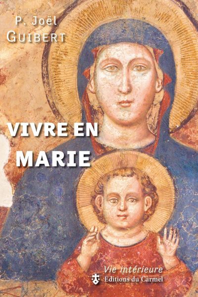 NE VIVRE EN MARIE DE L'ESPRIT A L'ECOLE DE SAINT LOUIS MARIE DE GRIGNION DE MONTFORT