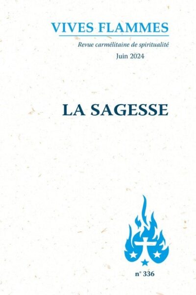 VIVES FLAMMES 336 LA SAGESSE
