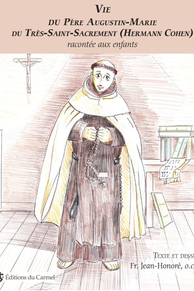 VIE DU PERE AUGUSTIN MARIE DU TRES SAINT SACREMENT