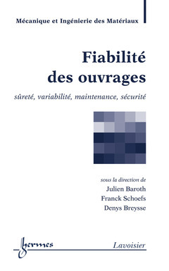 FIABILITE DES OUVRAGES : SÛRETE, VARIABILITE, MAINTENANCE, SECURITE