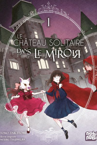 LE CHÂTEAU SOLITAIRE DANS LE MIROIR T01