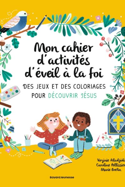 MON CAHIER D'ACTIVITES D'EVEIL A LA FOI