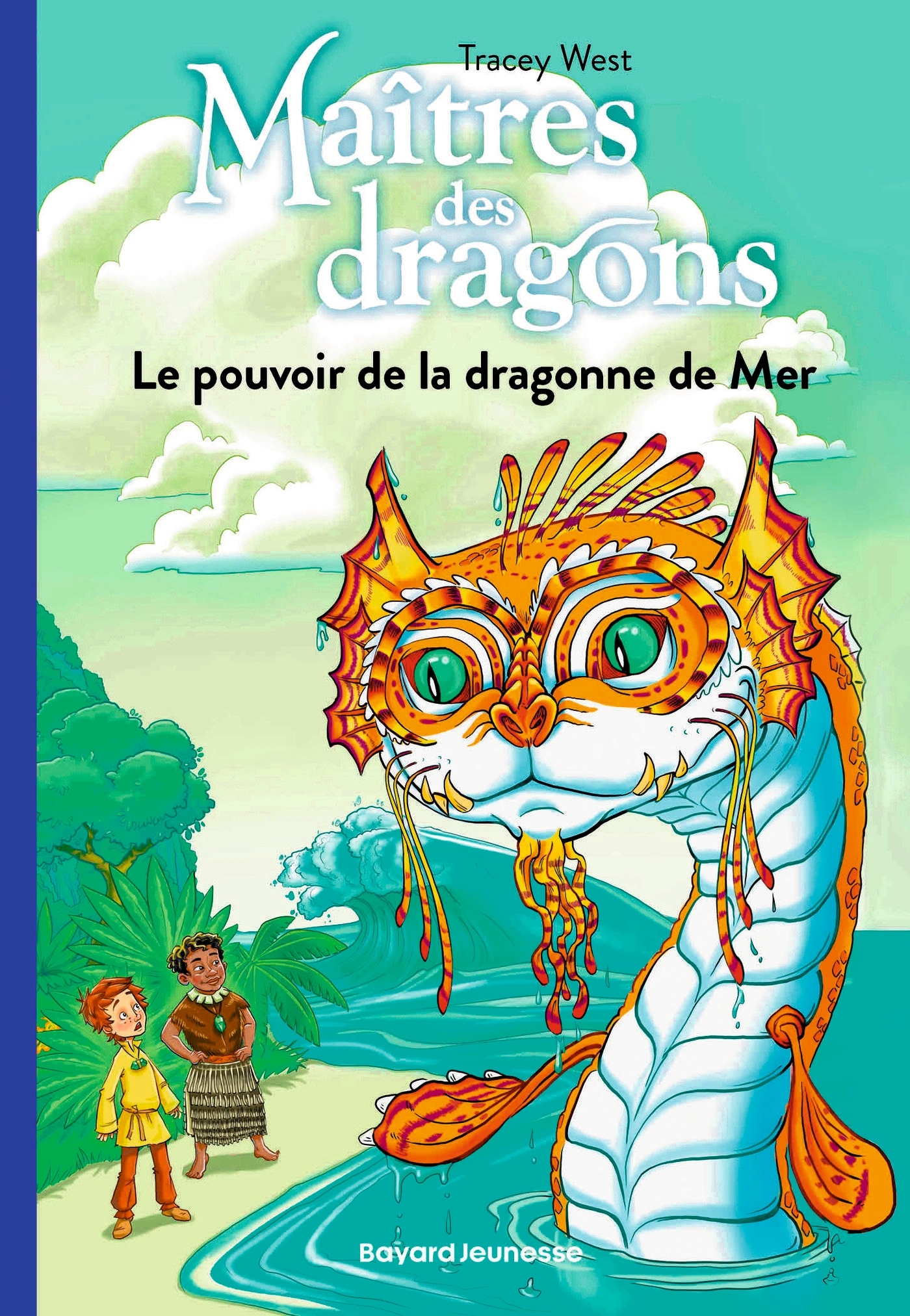 MAÎTRES DES DRAGONS T19 LE POUVOIR DE LA DRAGONNE DE MER