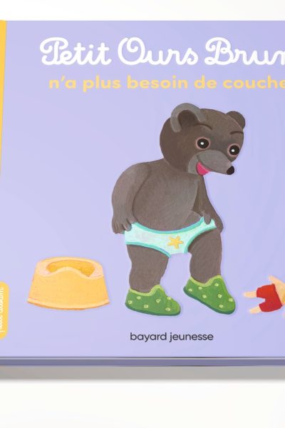 PETIT OURS BRUN N'A PLUS BESOIN DE COUCHE