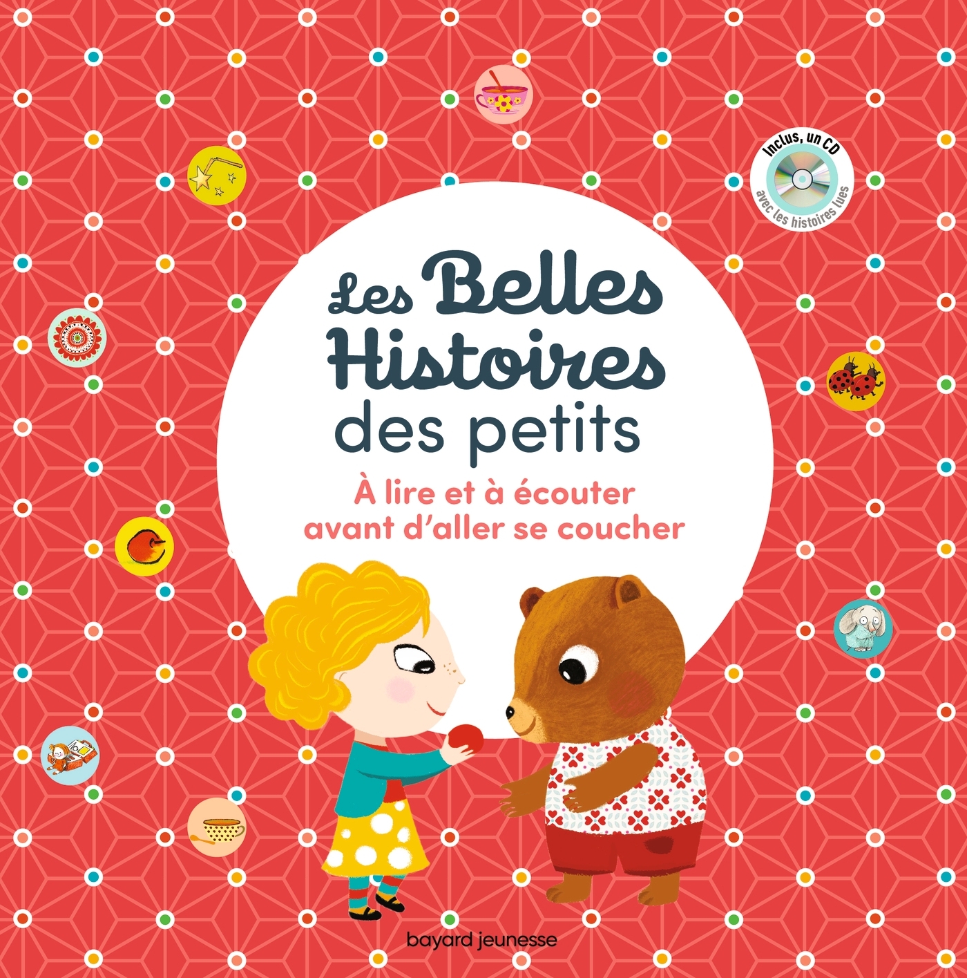 LES BELLES HISTOIRES DES PETITS A LIRE ET ECOUTER AVANT D'ALLER SE COUCHER