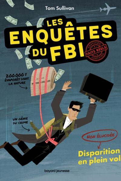 LES ENQUETES DU F.B.I T01 DISPARITION EN PLEIN VOL NON ELUCIDE
