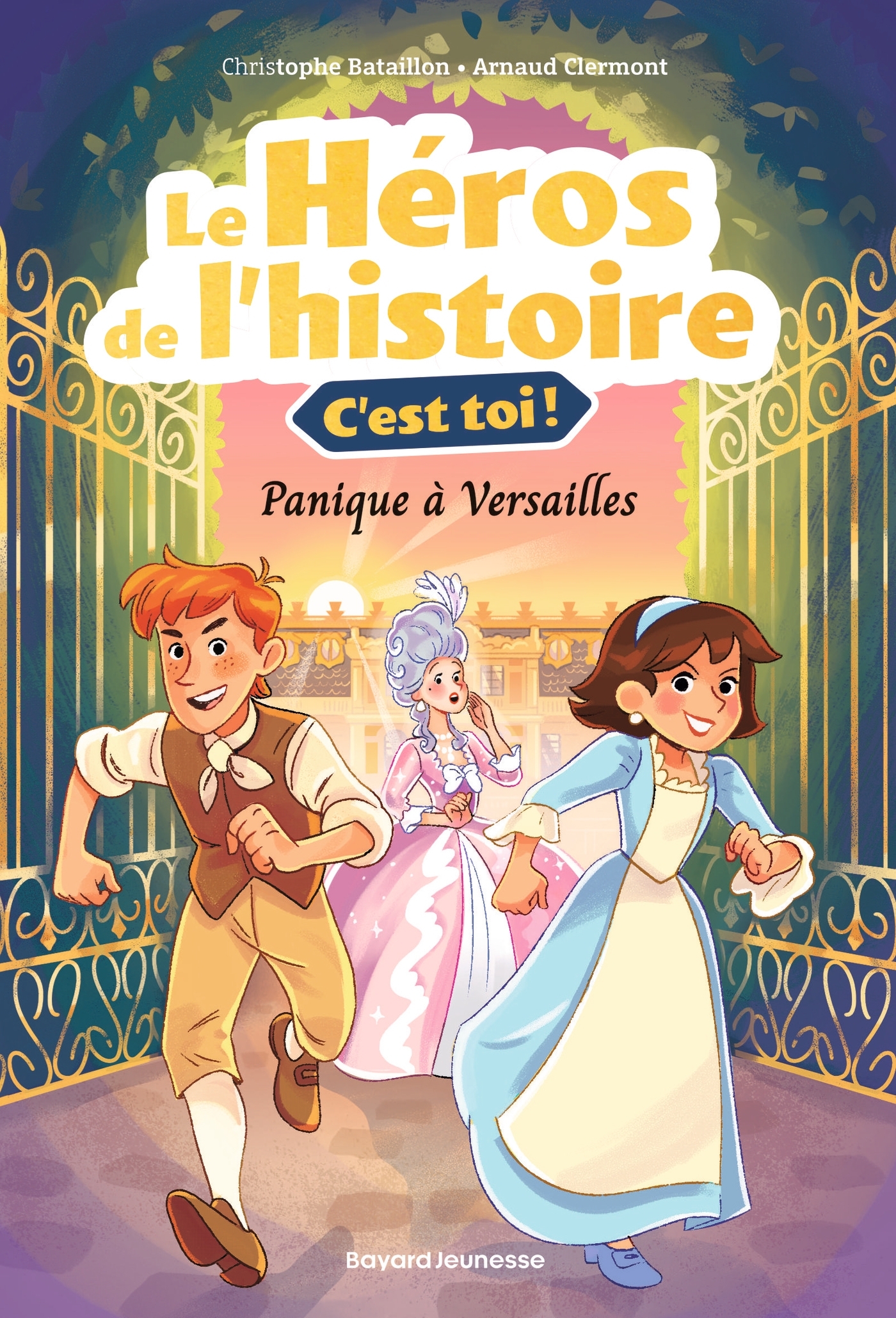 LE HEROS DE L'HISTOIRE, C'EST TOI ! - PANIQUE A VERSAILLES