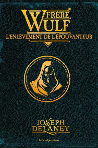 FRERE WULF T01 L'ENLEVEMENT DE L'EPOUVANTEUR
