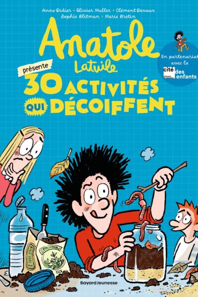 ANATOLE PRESENTE : 30 ACTIVITES QUI DECOIFFENT !
