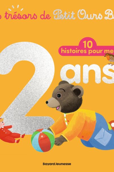 PETIT OURS BRUN - 10 HISTOIRES POUR MES 2 ANS