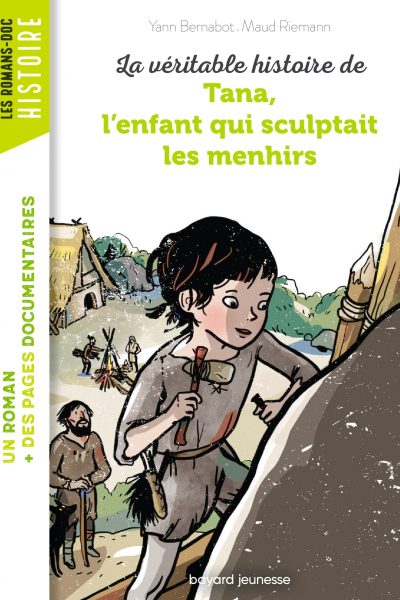 LA VERITABLE HISTOIRE DE TANA, L'ENFANT QUI SCULPTAIT LES MENHIRS
