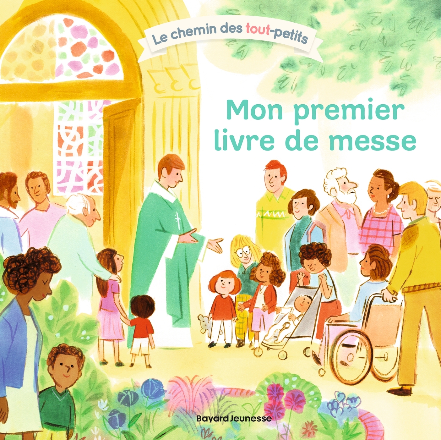MON PREMIER LIVRE DE MESSE - LE CHEMIN EDS TOUT-PETITS
