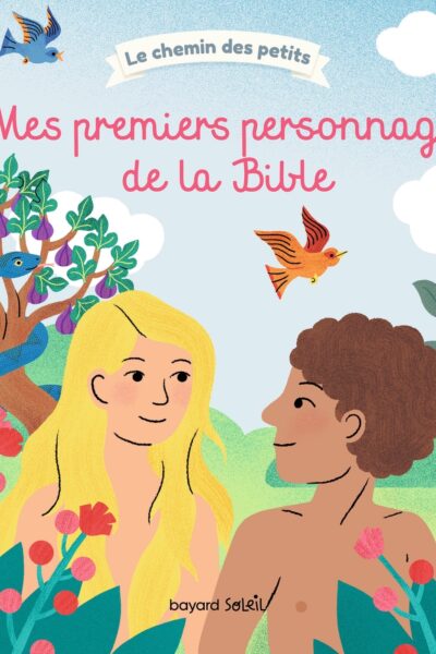 MES PREMIERS PERSONNAGES DE LA BIBLE