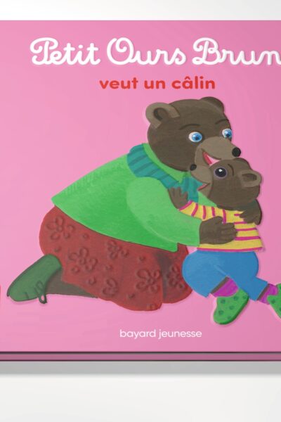 PETIT OURS BRUN VEUT UN CALIN - ALBUM