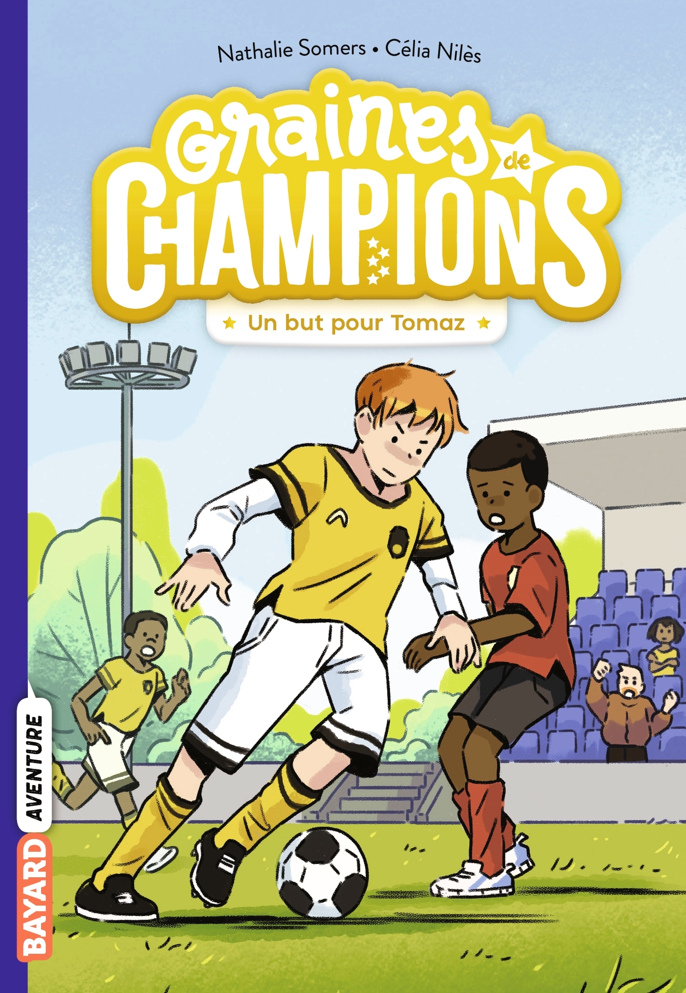 GRAINES DE CHAMPIONS, TOME 03 - UN BUT POUR TOMAZ !