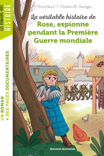 LA VERITABLE HISTOIRE DE ROSE, ESPIONNE PENDANT LA PREMIERE GUERRE MONDIALE