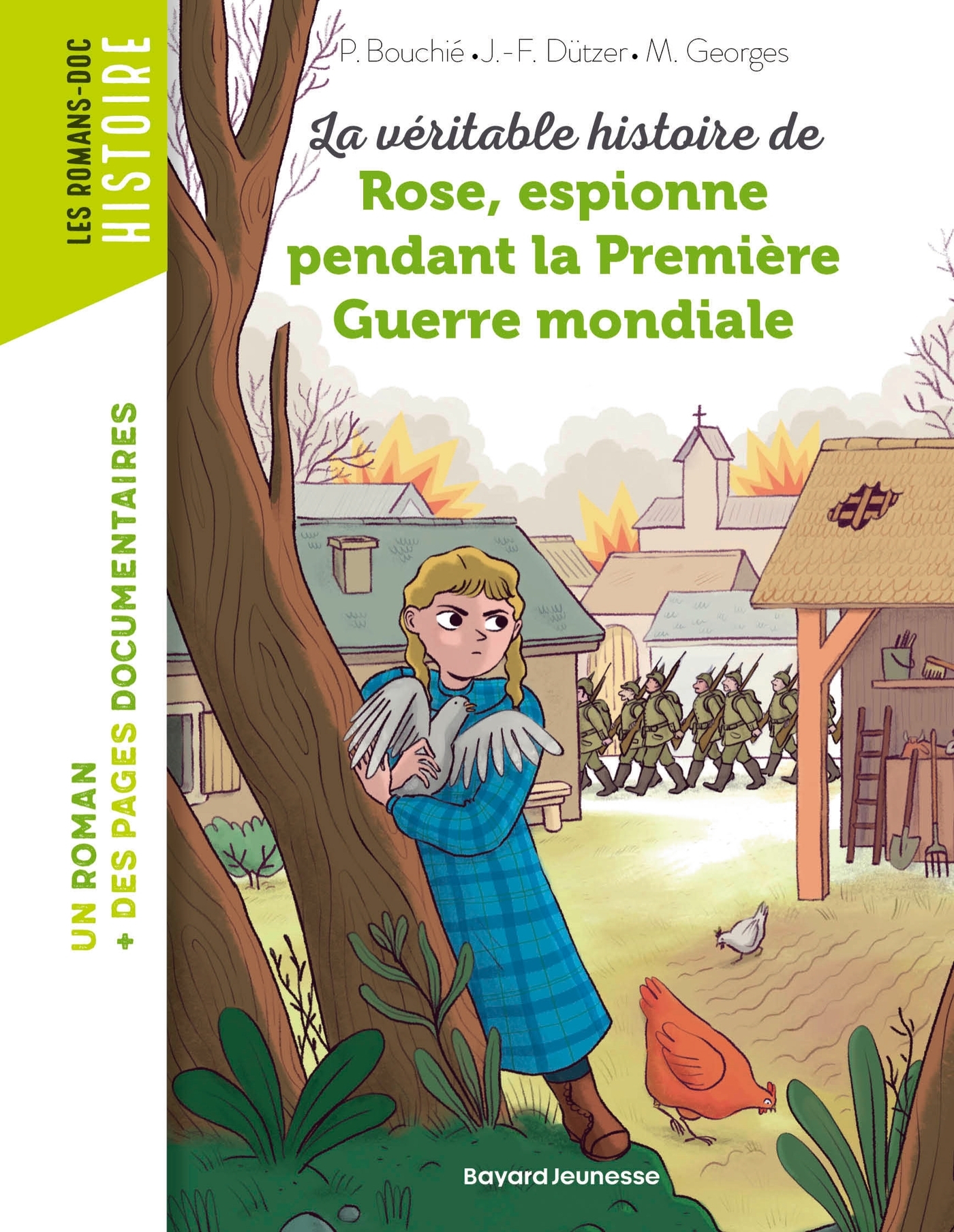 LA VERITABLE HISTOIRE DE ROSE, ESPIONNE PENDANT LA PREMIERE GUERRE MONDIALE