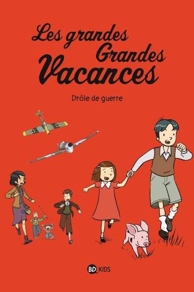 LES GRANDES GRANDES VACANCES T01 DRÔLE DE GUERRE