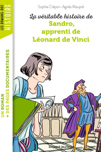 LA VERITABLE HISTOIRE DE SANDRO, APPRENTI DE LEONARD DE VINCI - NE -