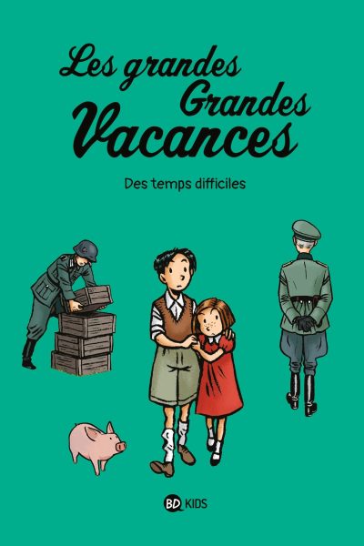 LES GRANDES GRANDES VACANCES T03 DES TEMPS DIFFICILES