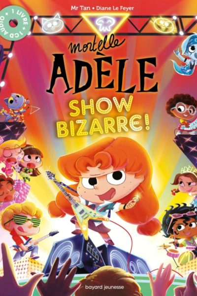 MORTELLE ADELE - SHOW BIZARRE !