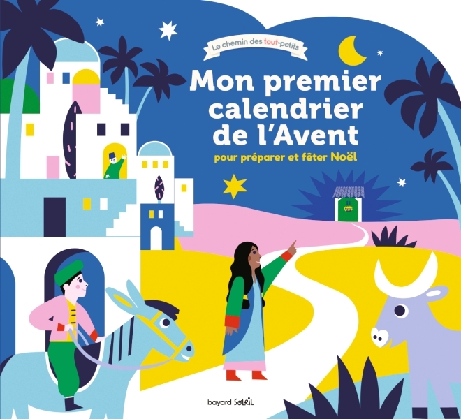 MON PREMIER CALENDRIER DE L'AVENT POUR PREPARER ET FETER NOEL