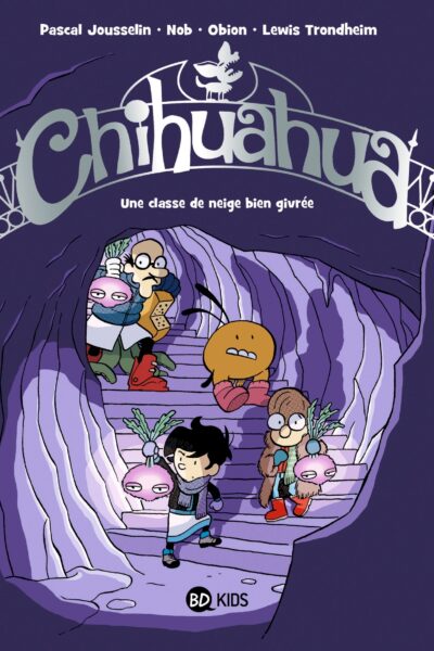 CHIHUAHUA, TOME 04 UNE CLASSE DE NEIGE BIEN GIVREE