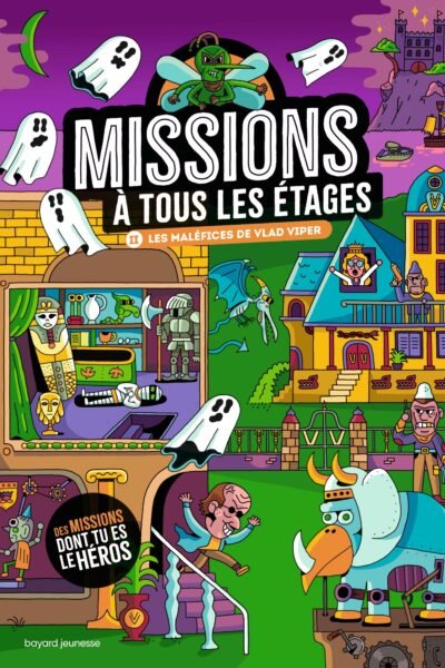 MISSIONS A TOUS LES ETAGES T.2 LES MALEFICES DE VLAD VIPER